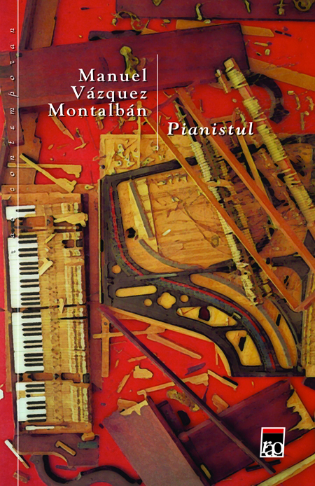Manuel-Vazques-Montalban-Pianistul.jpg