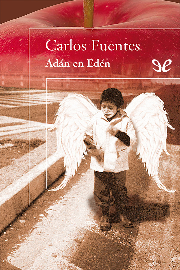 carlos-fuentes-adan-en-eden.jpg