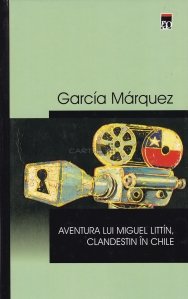 gabriel-garcia-marqu-aventura-lui-miguel-littin-cl-rao-2004-.jpg