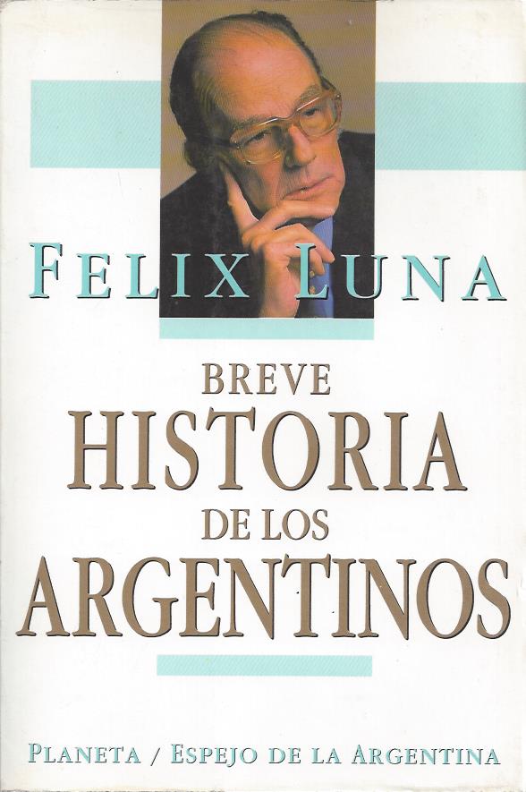 luna_felix-breve_historia_de_la_argentina.jpg